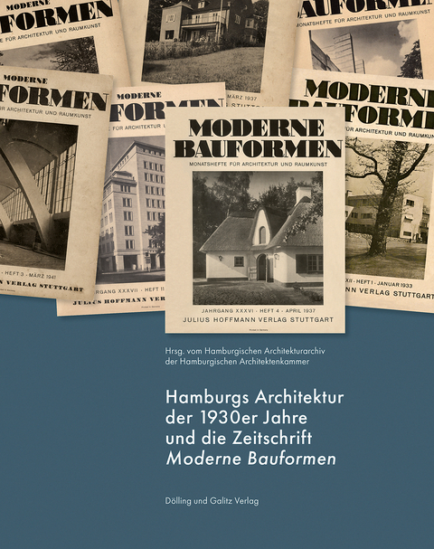 Hamburgs Architektur der 1930er Jahre und die Zeitschrift »Moderne Bauformen« - Roland Jaeger, Gert Kähler