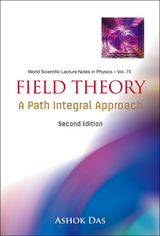 Field Theory: A Path Integral Approach (2nd Edition) - Ashok Das