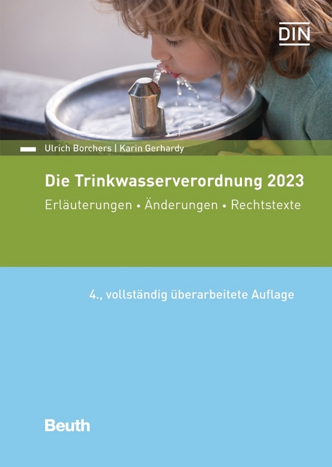 Die Trinkwasserverordnung 2023 - Buch mit E-Book - Ulrich Borchers, Karin Gerhardy