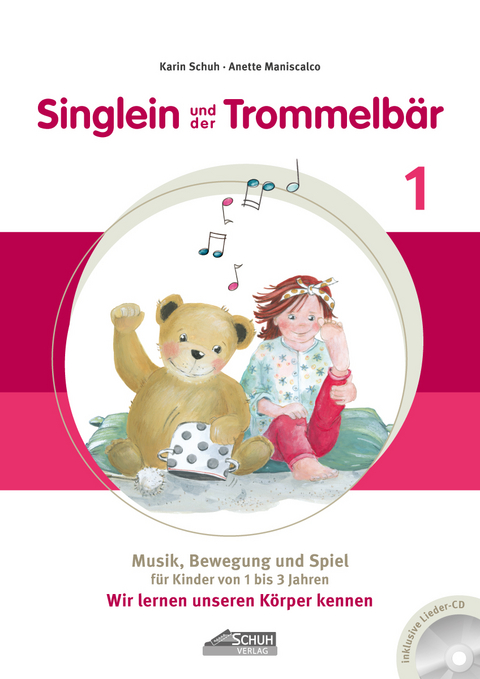 Singlein und der Trommelbär - Band 1 (inkl. Musik-CD) - Karin Schuh, Anette Maniscalco