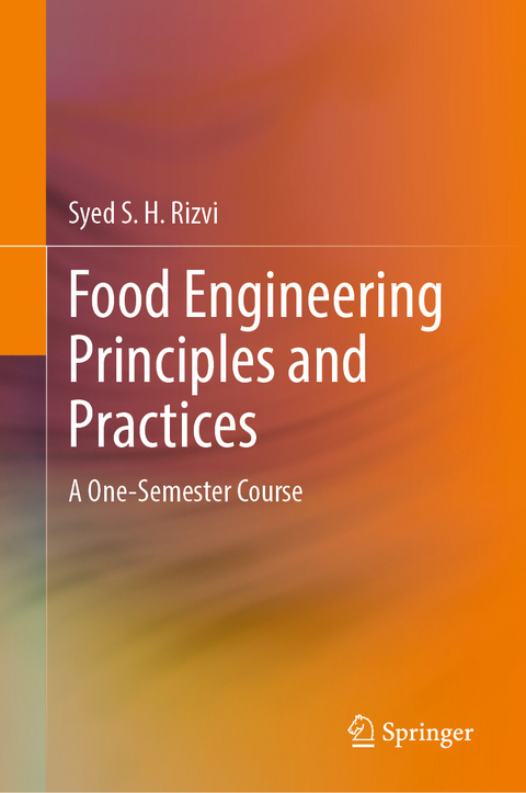 Food Engineering Principles and Practices - Syed S. H. Rizvi