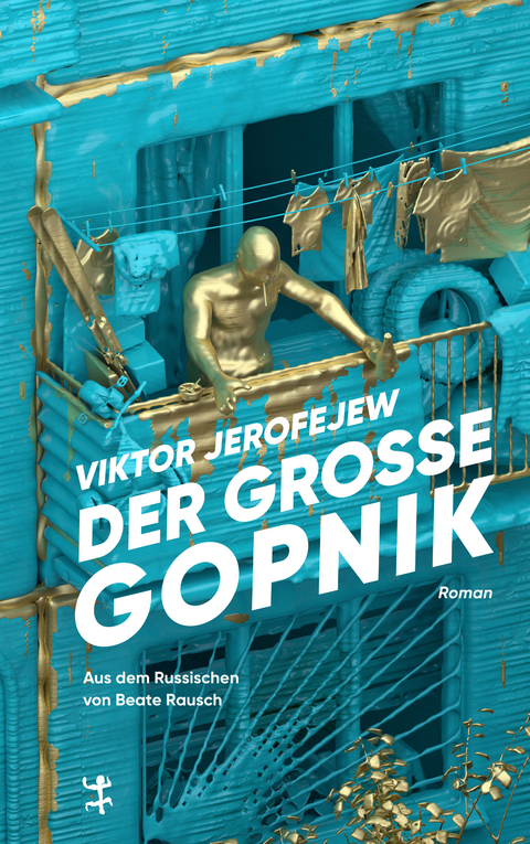 Der Große Gopnik - Viktor Jerofejew