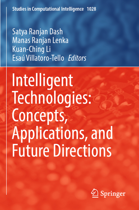 Intelligent Technologies: Concepts, Applications, and Future Directions - 