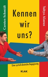 Kennen wir uns - Carsten Schmidt, Yahya Alaous