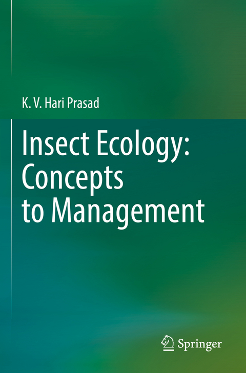 Insect Ecology: Concepts to Management - K. V. Hari Prasad