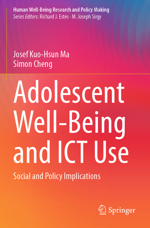 Adolescent Well-Being and ICT Use - Josef Kuo-Hsun Ma, Simon Cheng