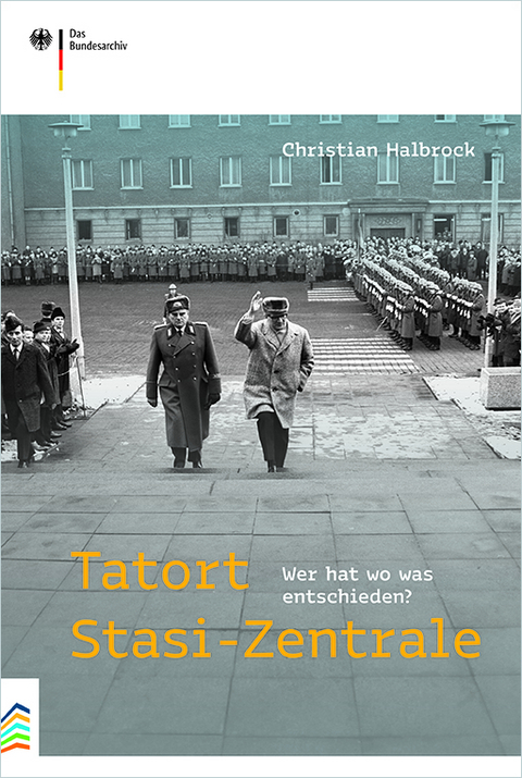 Tatort Stasi-Zentrale - Christian Halbrock