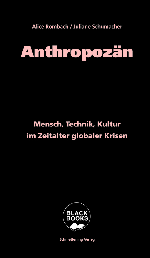 Anthropozän - Alice Rombach, Juliane Schumacher