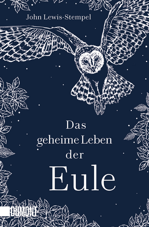 Das geheime Leben der Eule - John Lewis-Stempel