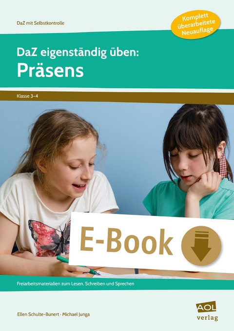 DaZ eigenständig üben: Präsens  - GS - Ellen Schulte-Bunert, Michael Junga