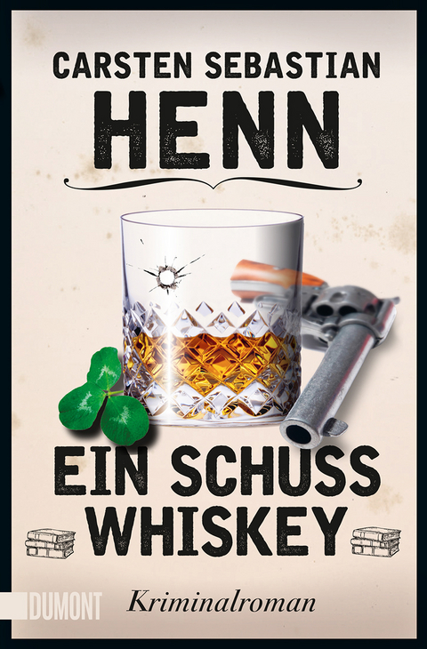 Ein Schuss Whiskey - Carsten Sebastian Henn