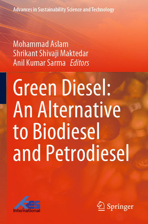 Green Diesel: An Alternative to Biodiesel and Petrodiesel - 