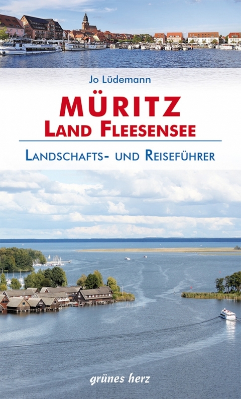 Reiseführer Müritz - Land Fleesensee - Jo Lüdemann