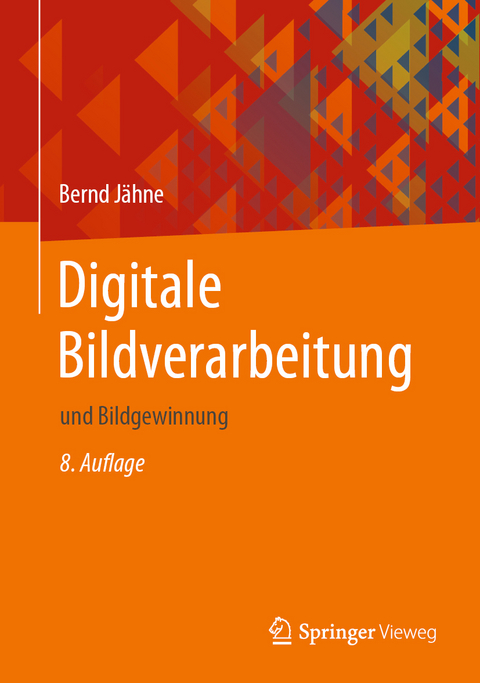 Digitale Bildverarbeitung - Bernd Jähne