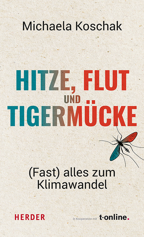 Hitze, Flut und Tigermücke - Michaela Koschak