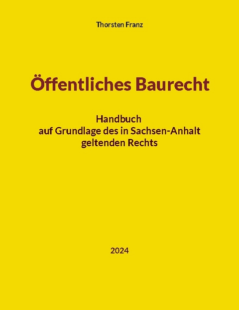 Öffentliches Baurecht - Thorsten Franz