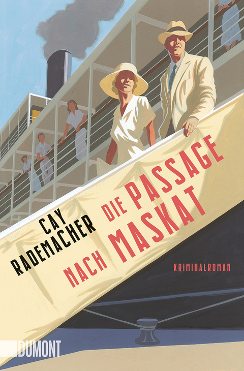 Die Passage nach Maskat - Cay Rademacher