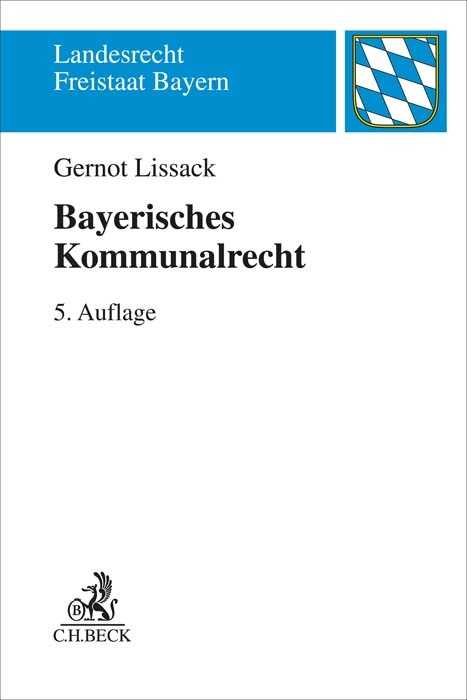 Bayerisches Kommunalrecht - Gernot Lissack