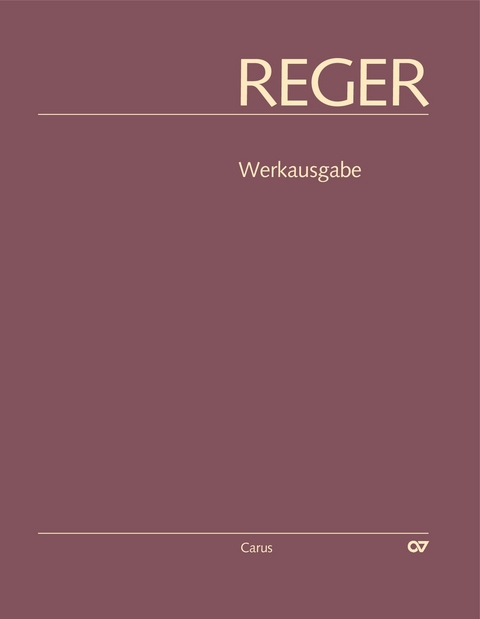 Reger-Werkausgabe, Bd. II/4 - Max Reger