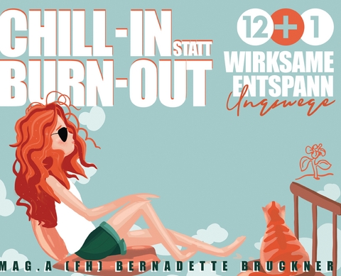 Chill-in statt burn-out - Bernadette Bruckner