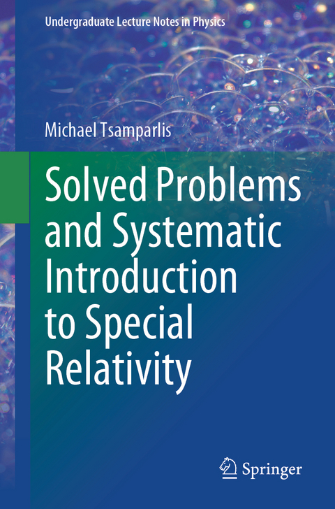 Solved Problems and Systematic Introduction to Special Relativity - Michael Tsamparlis