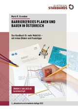 Barrierefreies Planen und Bauen in Österreich - Maria Grundner