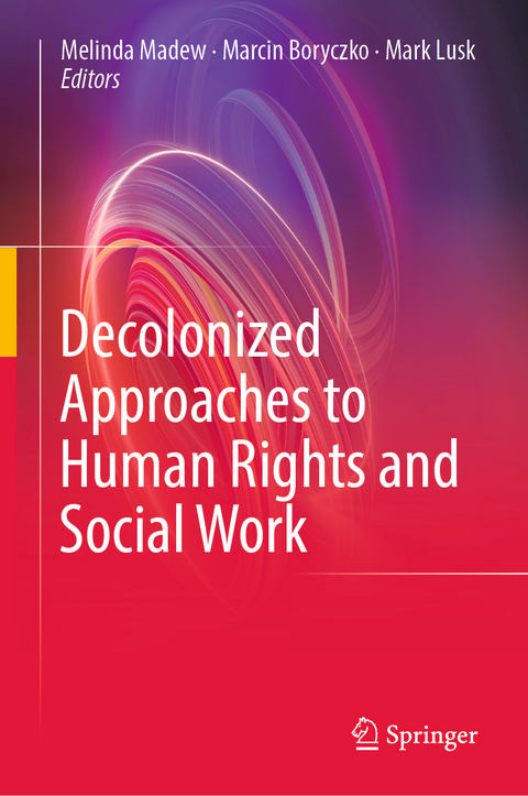 Decolonized Approaches to Human Rights and Social Work - 