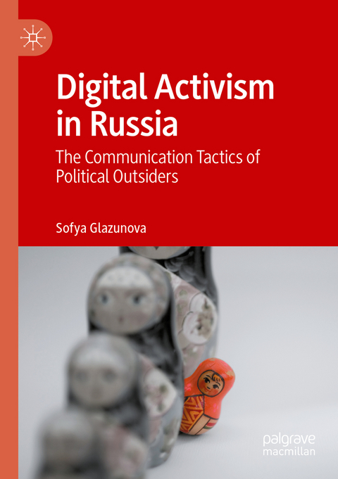 Digital Activism in Russia - Sofya Glazunova