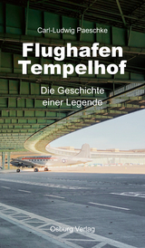 Flughafen Tempelhof - Carl-Ludwig Paeschke