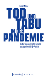 Tod und Tabu in der Pandemie - Ernst Mohr