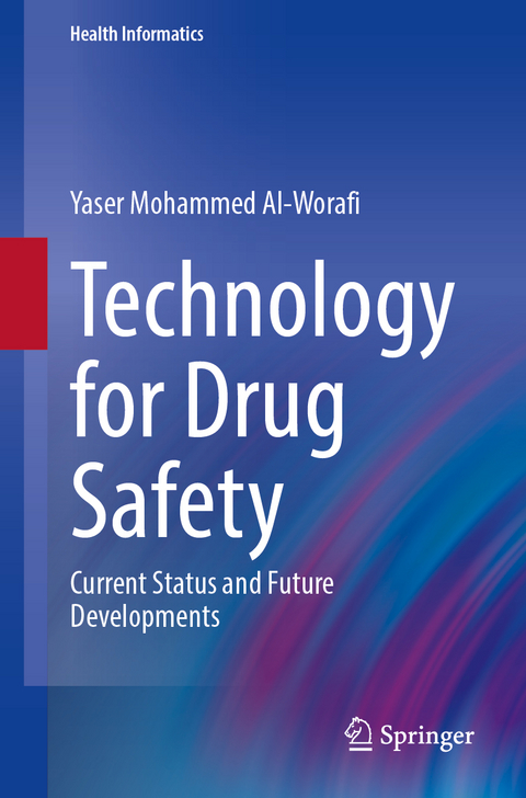 Technology for Drug Safety - Yaser Mohammed Al-Worafi