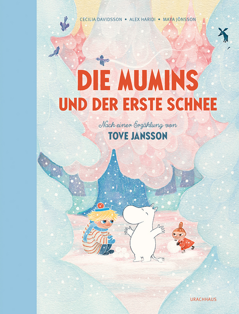 Die Mumins und der erste Schnee - Alex Haridi, Cecilia Davidsson