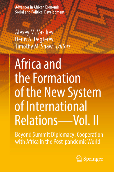 Africa and the Formation of the New System of International Relations—Vol. II - 