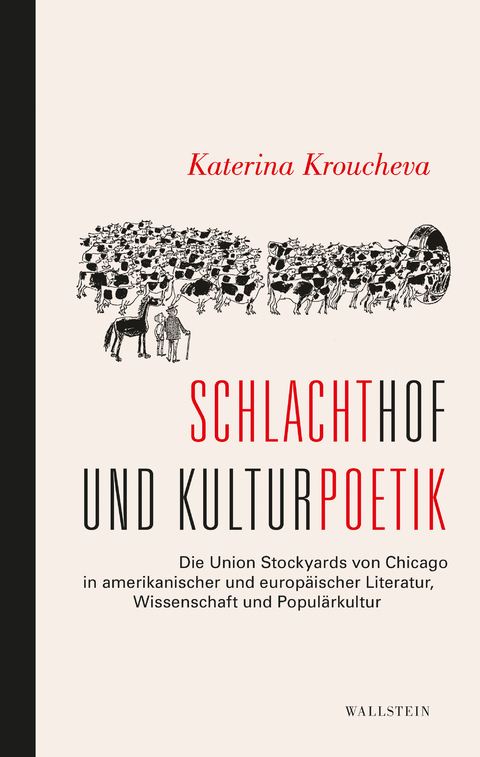 Schlachthof und Kulturpoetik - Katerina Kroucheva