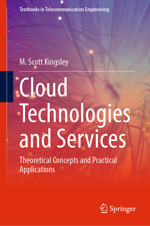 Cloud Technologies and Services - M. Scott Kingsley