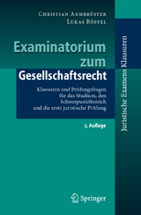 Examinatorium zum Gesellschaftsrecht - Armbrüster, Christian; Böffel, Lukas