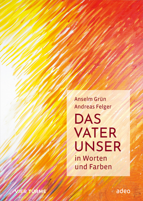 Das Vaterunser - Anselm Grün