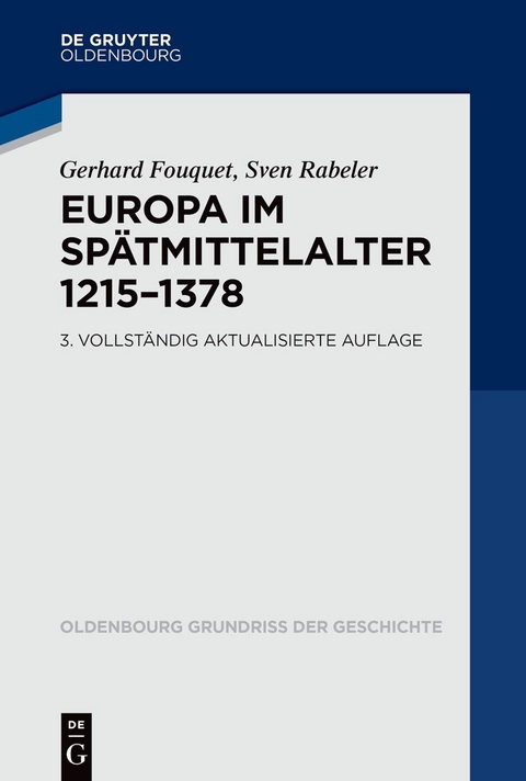 Europa im Spätmittelalter 1215–1378 - Gerhard Fouquet, Sven Rabeler