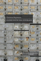 Kleine Poetik der Schublade - Christian Begemann