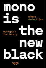 Mono is the new Black - Steinmüller Robert