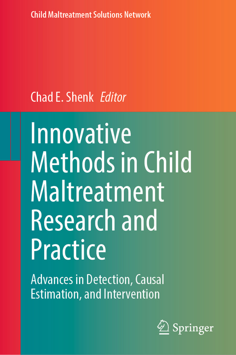 Innovative Methods in Child Maltreatment Research and Practice - 
