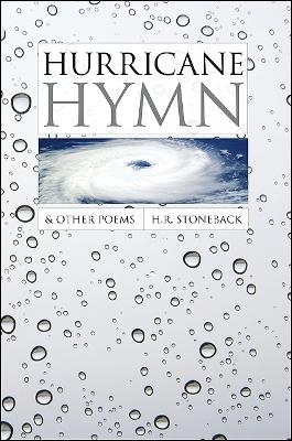 Hurricane Hymn and Other Poems - H. R. Stoneback