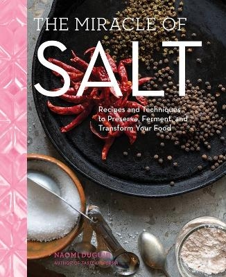 Miracle of Salt - Naomi Duguid