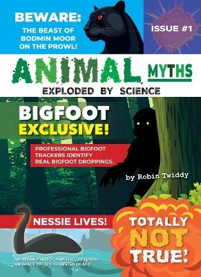 Animals Myths: - Robin Twiddy