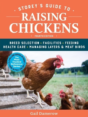 Storey's Guide to Raising Chickens, 4th Edition - Gail Damerow