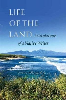 Life of the Land - Dana Naone Hall