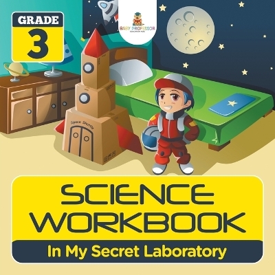 Grade 3 Science Workbook -  Baby Professor