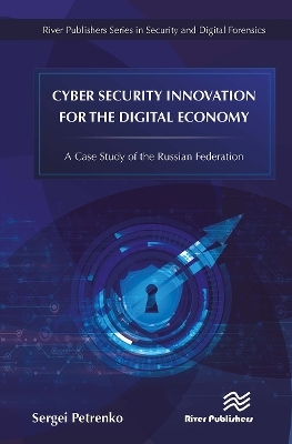 Cyber Security Innovation for the Digital Economy - Sergei Petrenko