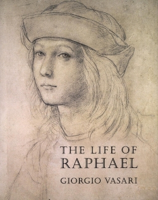Life of Raphael - Giorgio Vasari