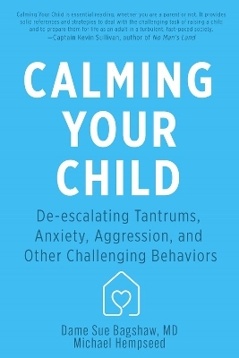 Calming Your Child - Dame Sue Bagshaw, Michael Hempseed